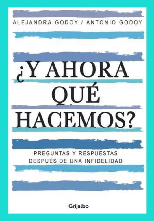 ¿Y ahora qué hacemos? Preguntas y Respuestas después de una Infidelidad